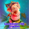 Gajanand Tor Diwana